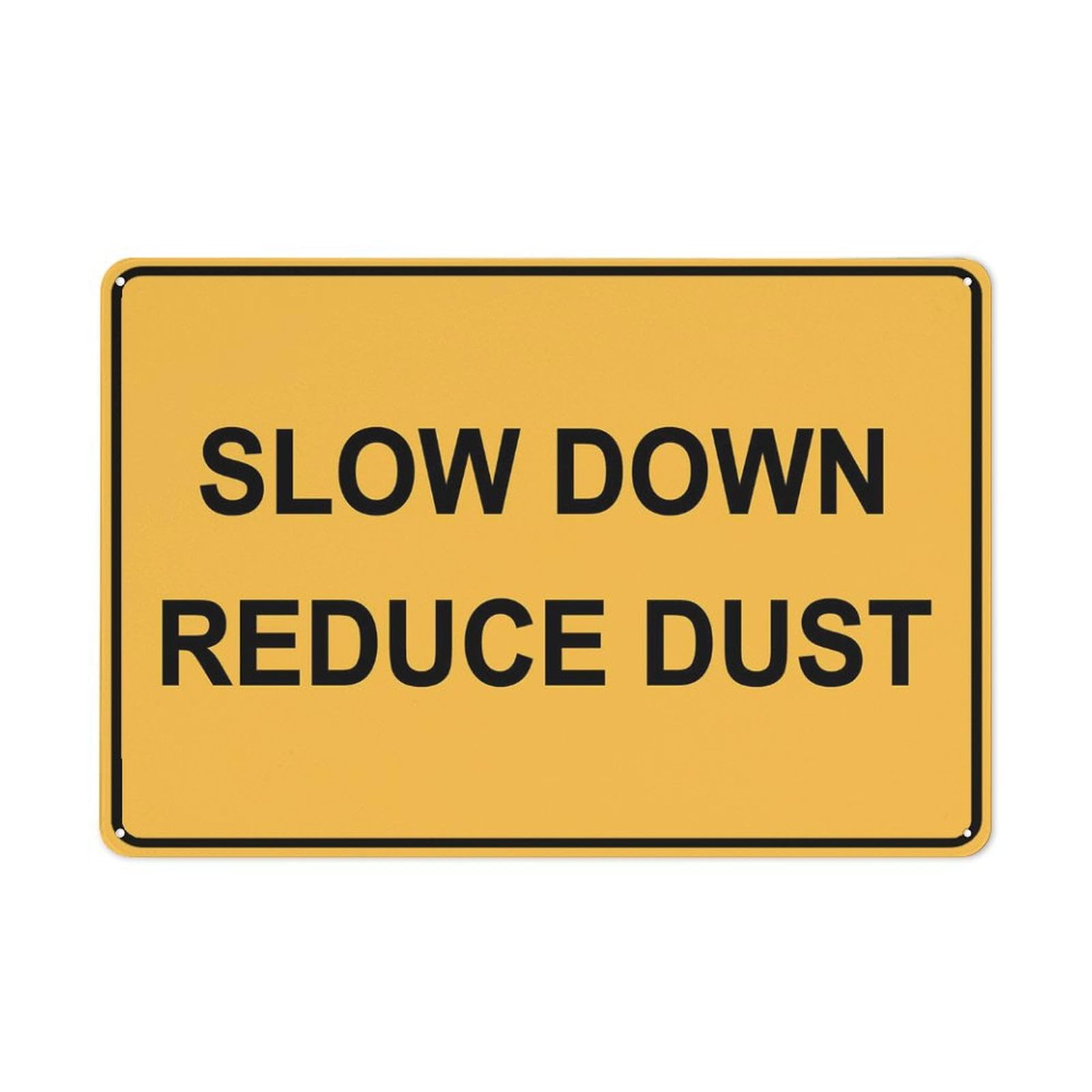 Slow Down Reduce Dust Retro Funny Novelty Art Backyard Funny Wall Décor Poster Cafe Plaque Tin Sign 8x12 Inch