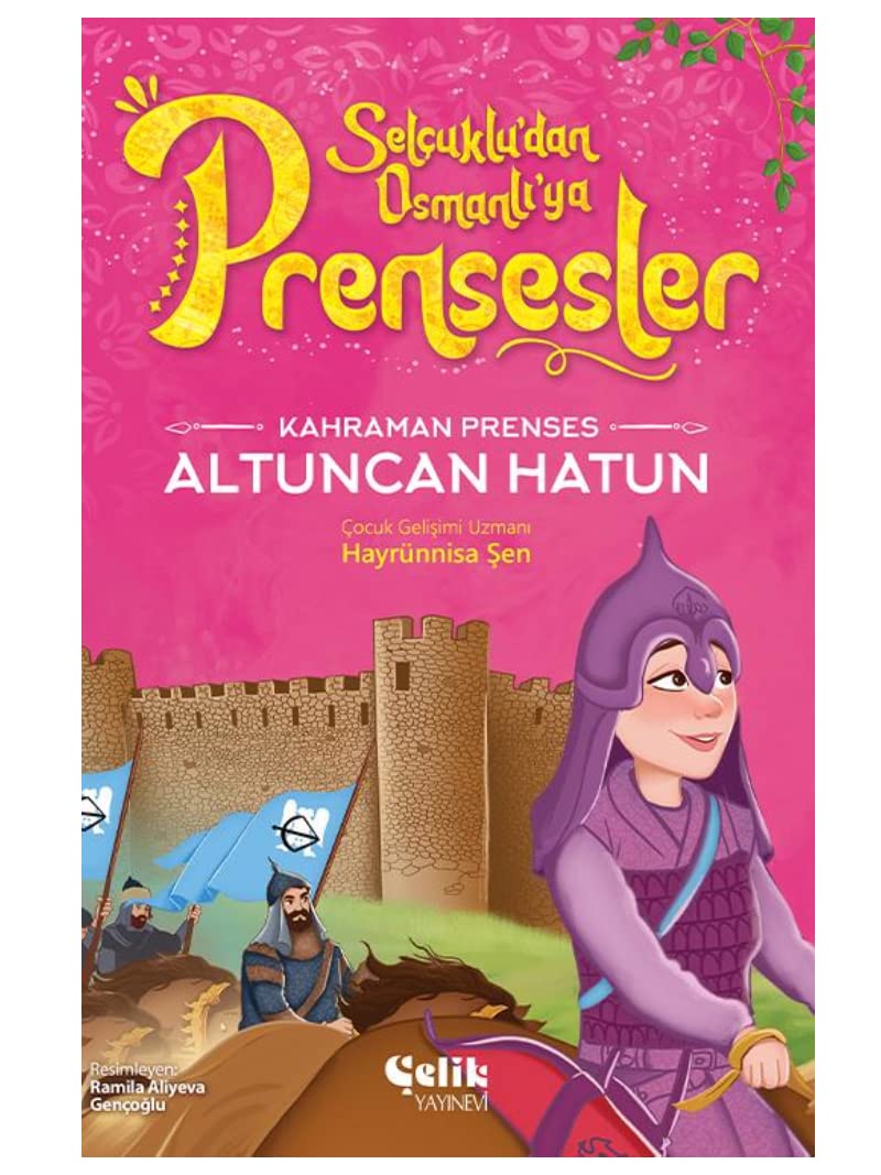 Kahraman Prenses Altuncan Hatun