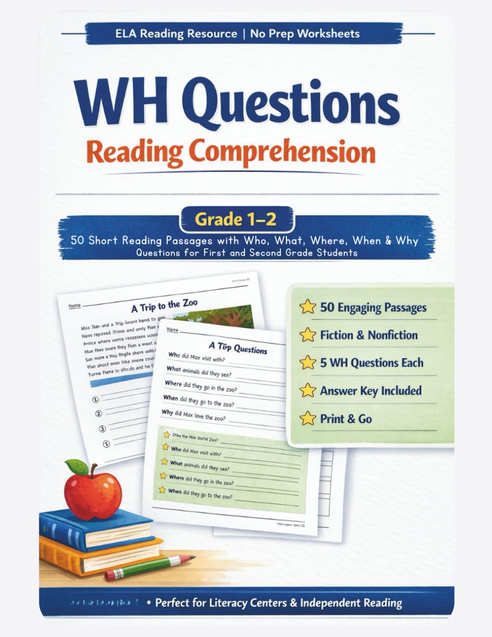 WH Questions Reading Comprehension Workbook for Grades 1–2: 50 Short Fiction and Nonfiction Reading Passages with Who What Where When Why Questions, Answer Key Included