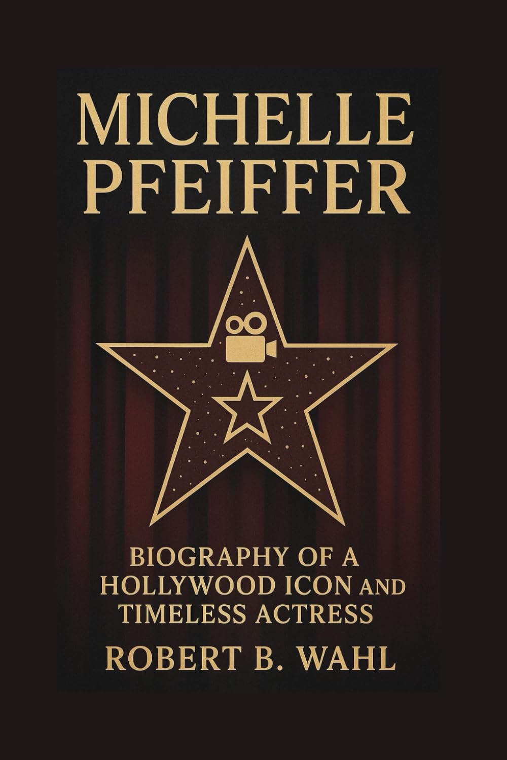 MICHELLE PFEIFFER: Biography Of A Hollywood Icon And Timeless Actress