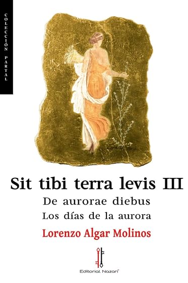 Sit tibi terra levis iii: de aurorae diebus