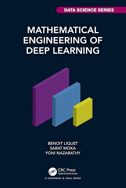 Portada de Mathematical Engineering Of Deep Learning