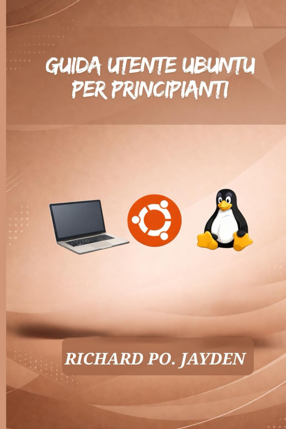 GUIDA UTENTE UBUNTU PER PRINCIPIANTI