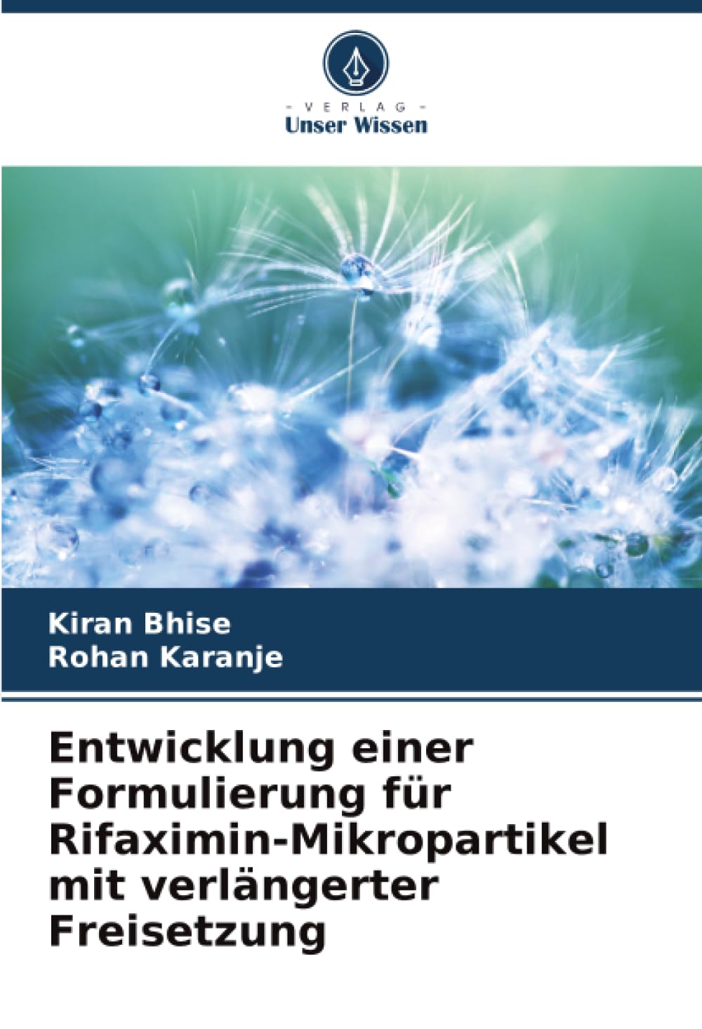 Entwicklung einer Formulierung für Rifaximin-Mikropartikel mit verlängerter Freisetzung