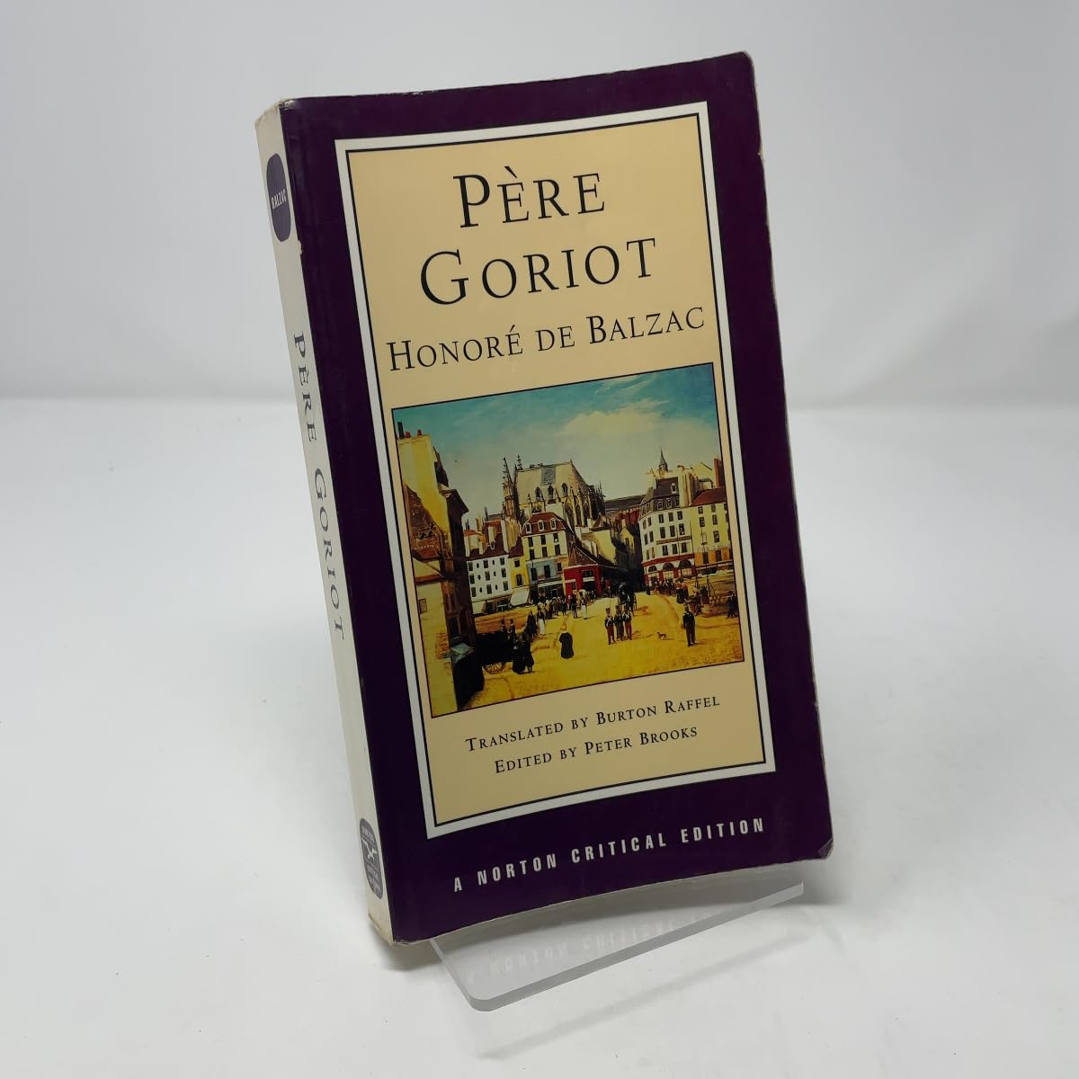 P?re Goriot: A Norton Critical Edition: 0 - Balzac, Honore de
