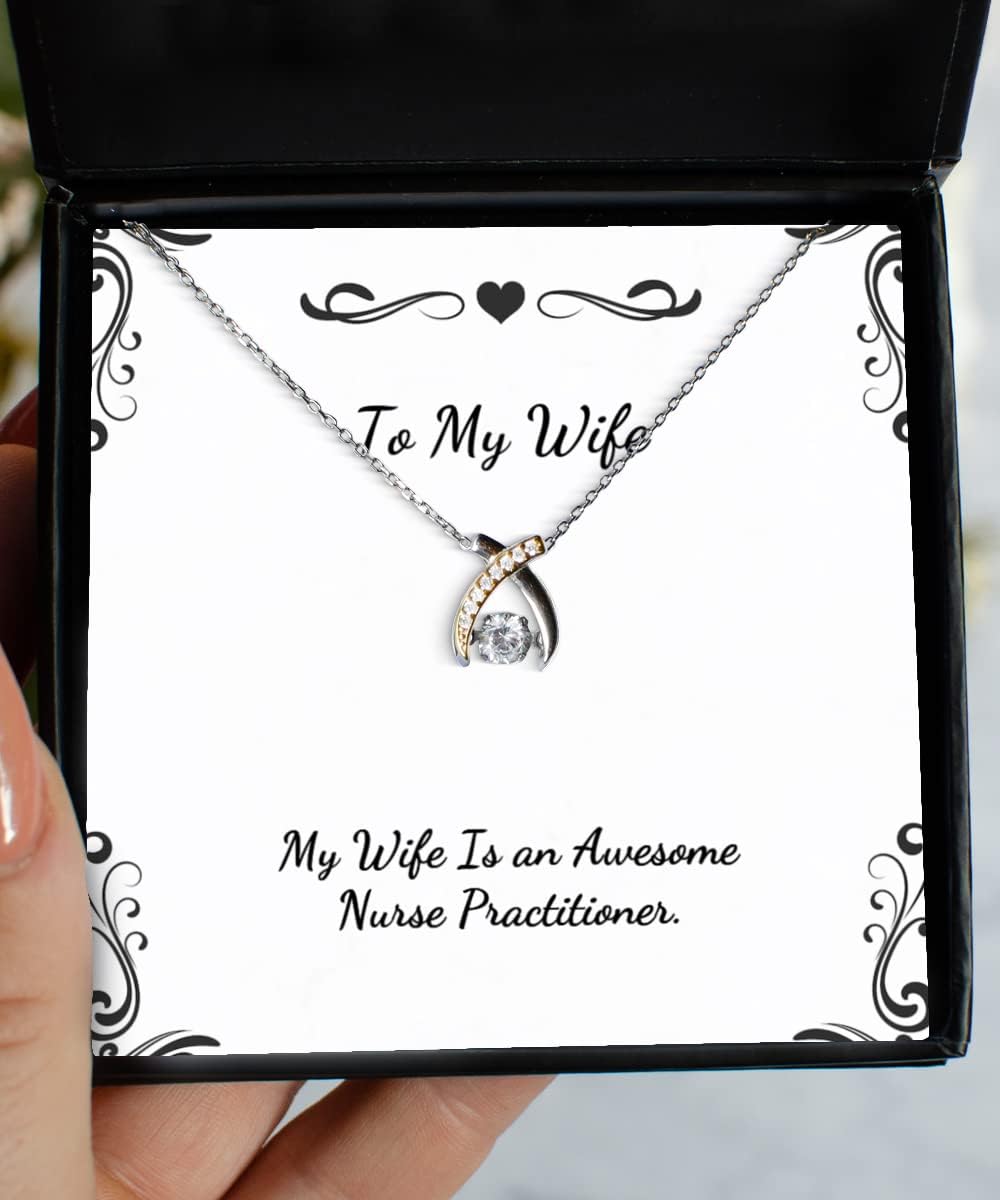 Best Wife Gifts, My Wife is an Awesome Nurse Practitioner, Perfect Christmas Wishbone Dancing Necklace Gifts for