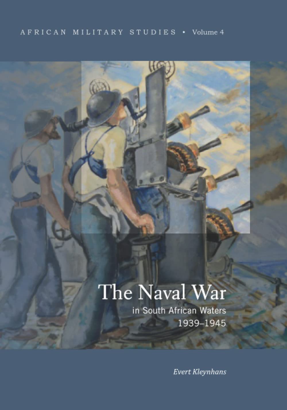 The Naval War in South African Waters, 1939-1945