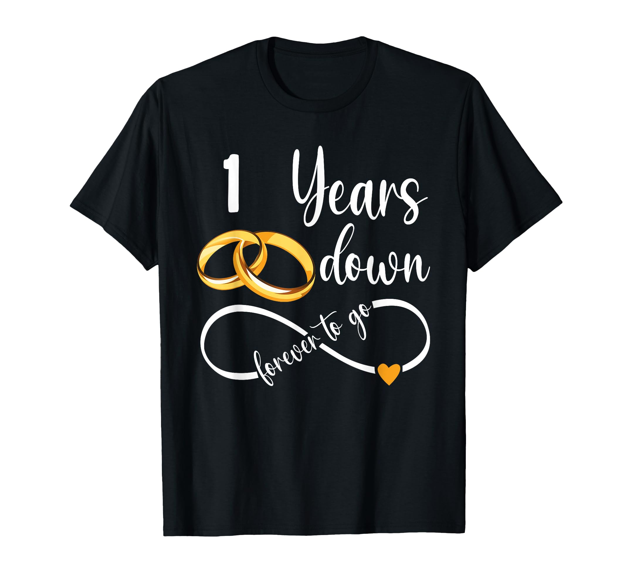 1 Year Down Forever to Go Couple 1st Wedding Anniversary T-Shirt