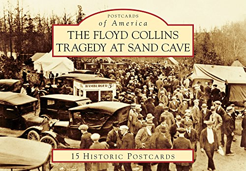 Floyd Collins Tragedy at Sand Cave, The (Postcards of America)
