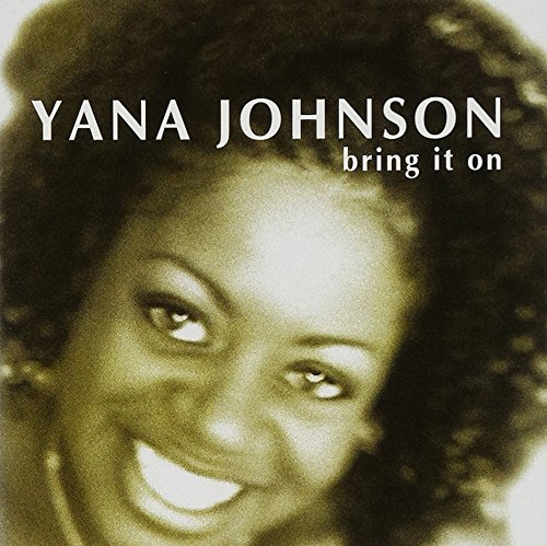 YANA JOHNSON - Bring It On - CD
