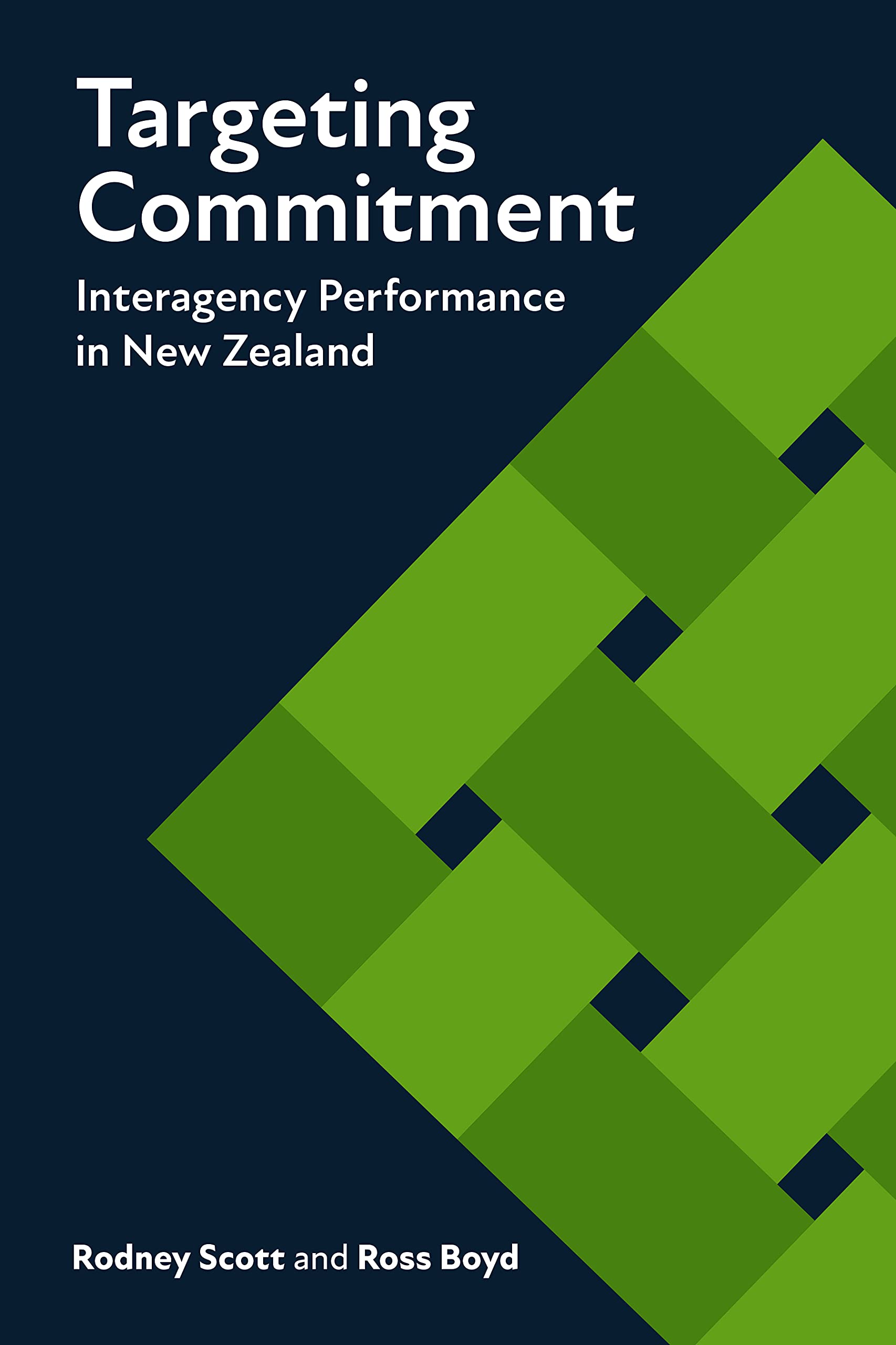 Targeting Commitment: Interagency Performance in New Zealand (Brookings / Ash Center Series, "Innovative Governance in the 21st Century")
