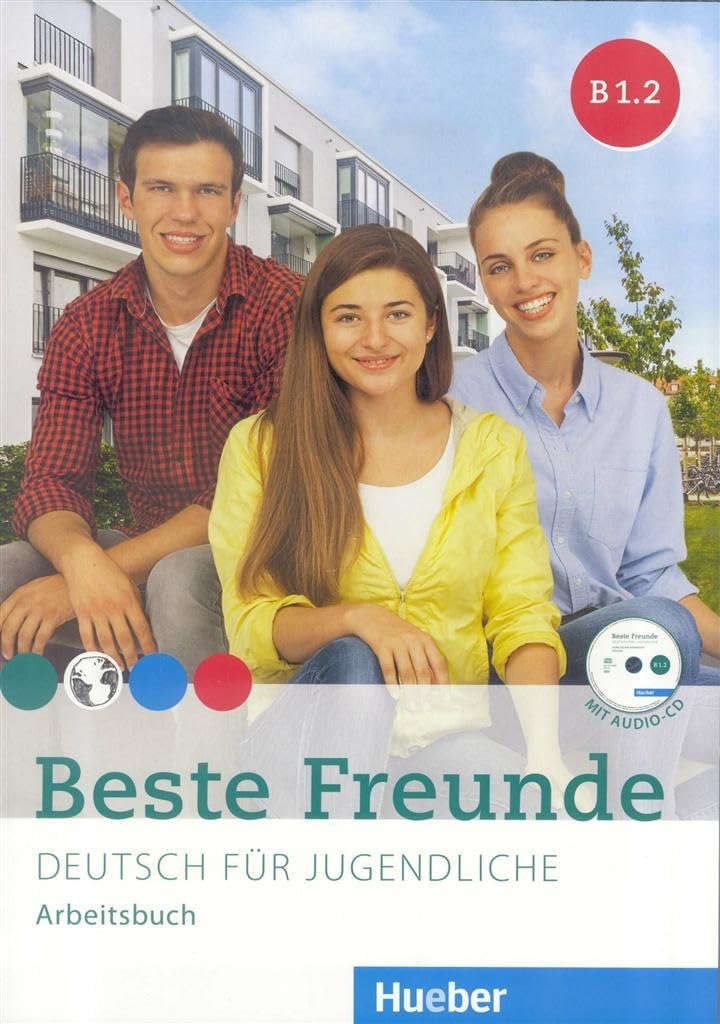 BESTE FREUNDE B1.2 Arb.+​CD-​ROM(ejerc.): Arbeitsbuch B1.2 mit Audio-​CD (BFREUNDE) - 9783195610537