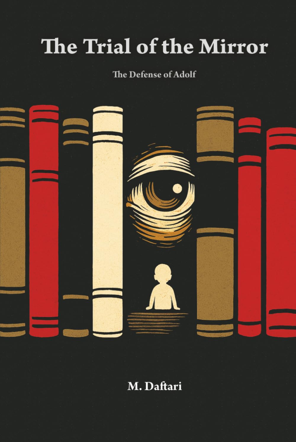 The trial of the mirror: The Trial of Adolf Hitler in a Meta-Historical Court