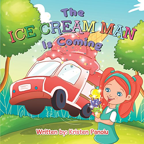 The Ice Cream Man Is Coming eBook Panoiu, Kristen Kindle