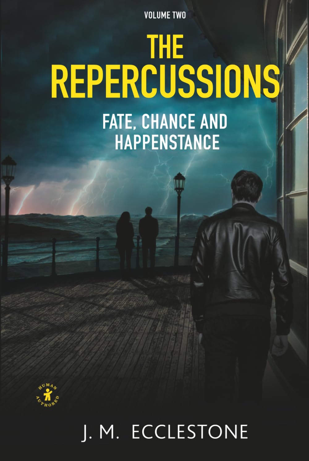 The Repercussions: Volume Two of Fate, Chance and Happenstance (The Fate, Chance and Happenstance Trilogy)