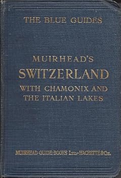 Hardcover Muirhead's Switzerland Book