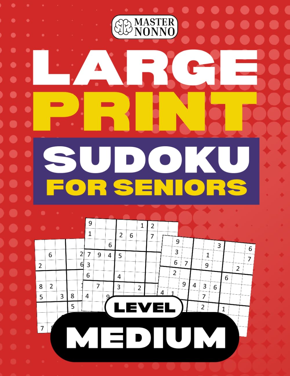 Large Print Sudoku for Seniors – Medium: Easy-to-Read Medium Difficulty Sudoku Puzzles for Adults and Seniors | Large Print Brain Games with Solutions