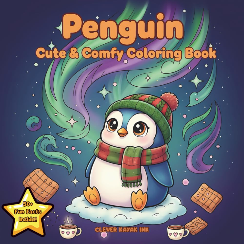Penguin Coloring Book: Cute & Comfy Kawaii Designs with 50+ Fun Facts for Kids, Teens & Adults - Cute Penguin Pages for Relaxation and Stress Relief