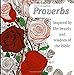 Adult Coloring Book: Proverbs - Inspired By The Beauty and Wisdom of the Bible: Relax - Relieve Stress - Feed Your Soul with Proverbs from the Wisdom and Inspiration of the Bible
