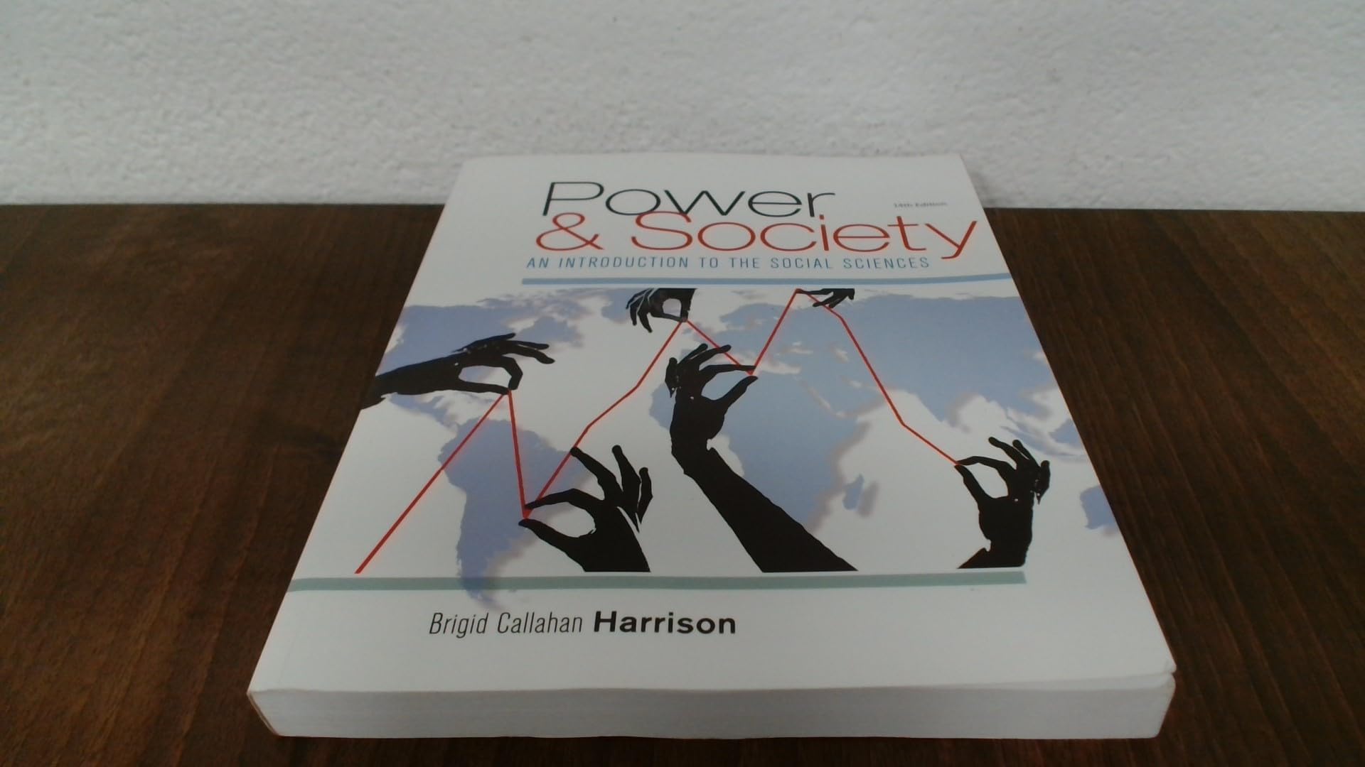 Power and Society: An Introduction to the Social Sciences