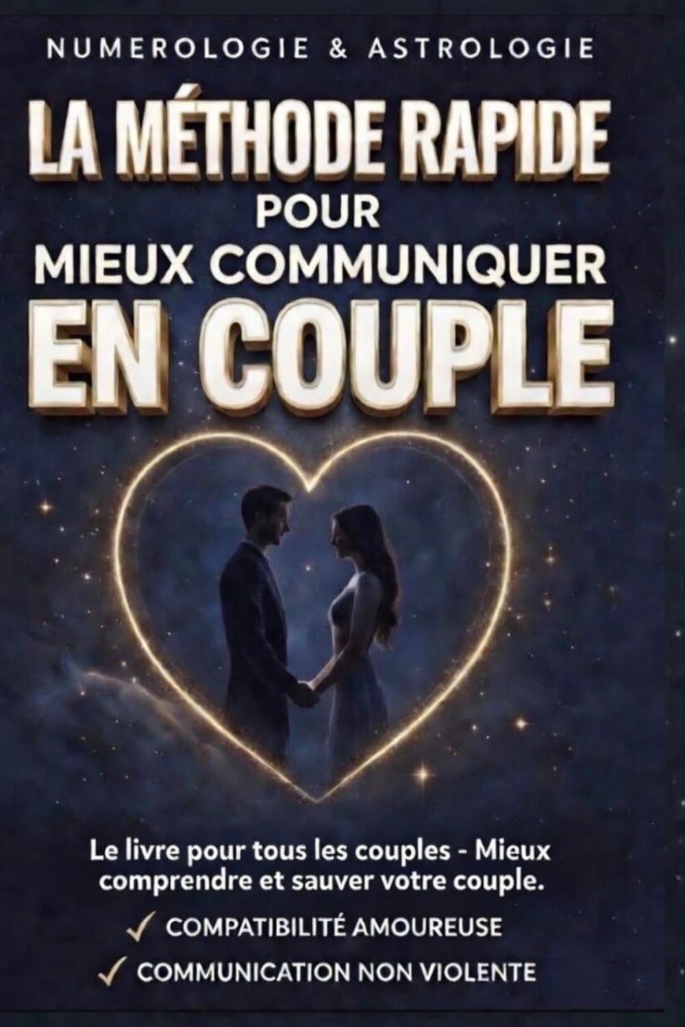 La méthode rapide pour mieux communiquer en couple: Numérologie & Astrologie
