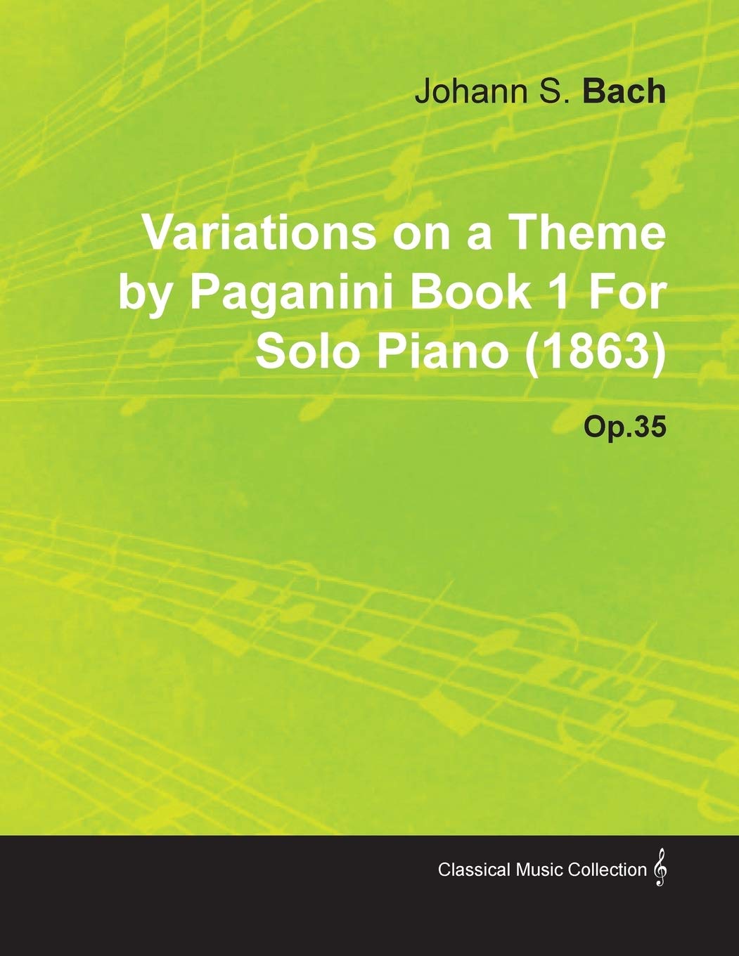 Variations on a Theme by Paganini Book 1 by Johannes Brahms for Solo Piano (1863) Op.35