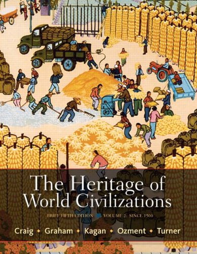 The Heritage of World Civilizations: Brief Edition,...