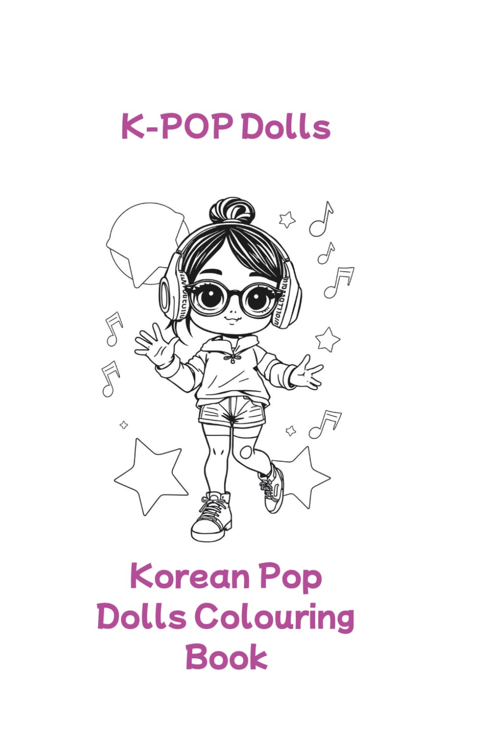 K-Pop Dolls: Korean Pop Dolls Colouring Books