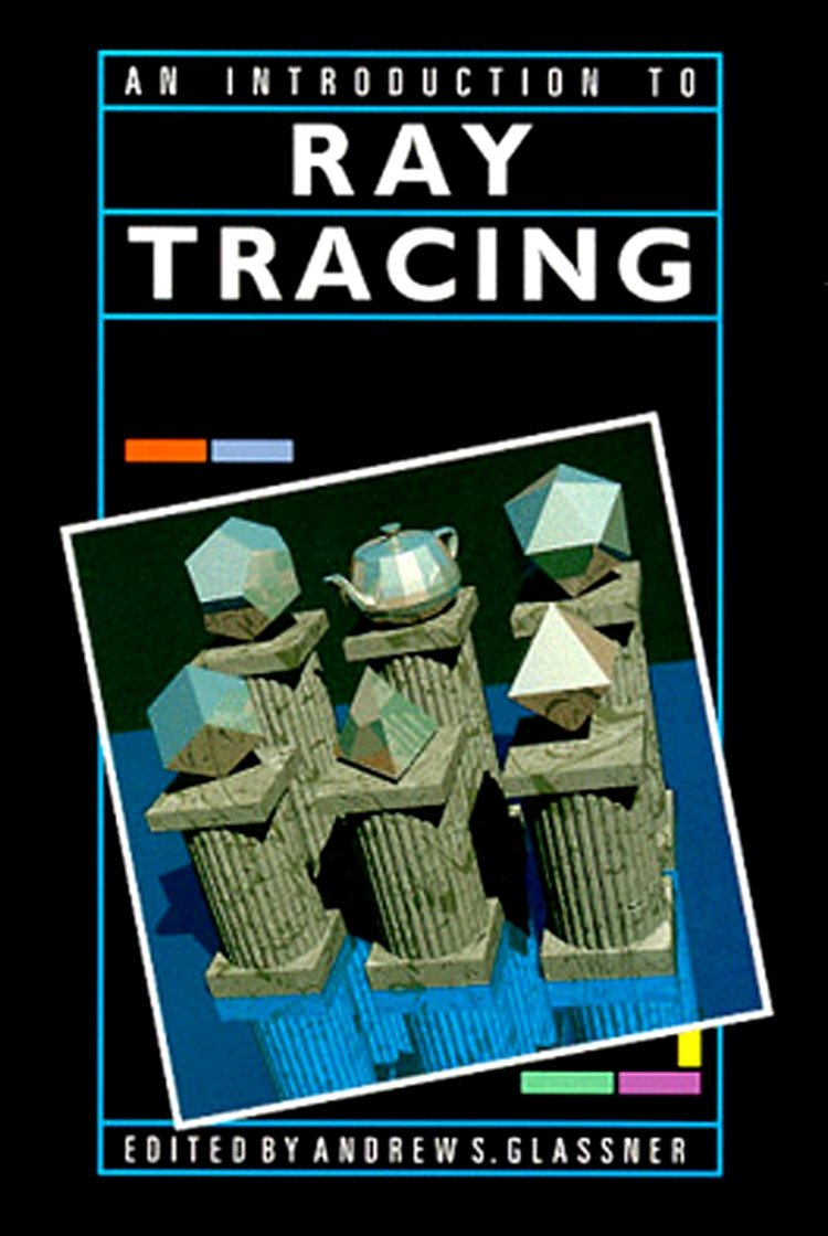 An Introduction to Ray tracing (The Morgan Kauf, Glassner,#
