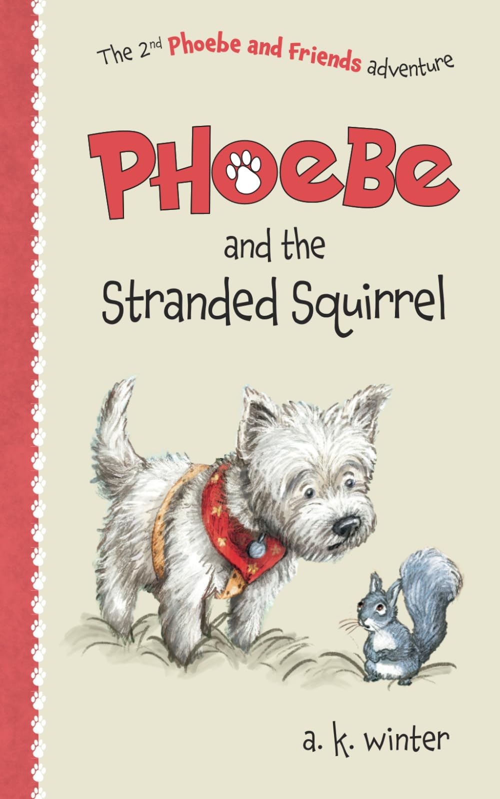 Phoebe and the Stranded Squirrel: 2 (Phoebe and Friends Adventures)
