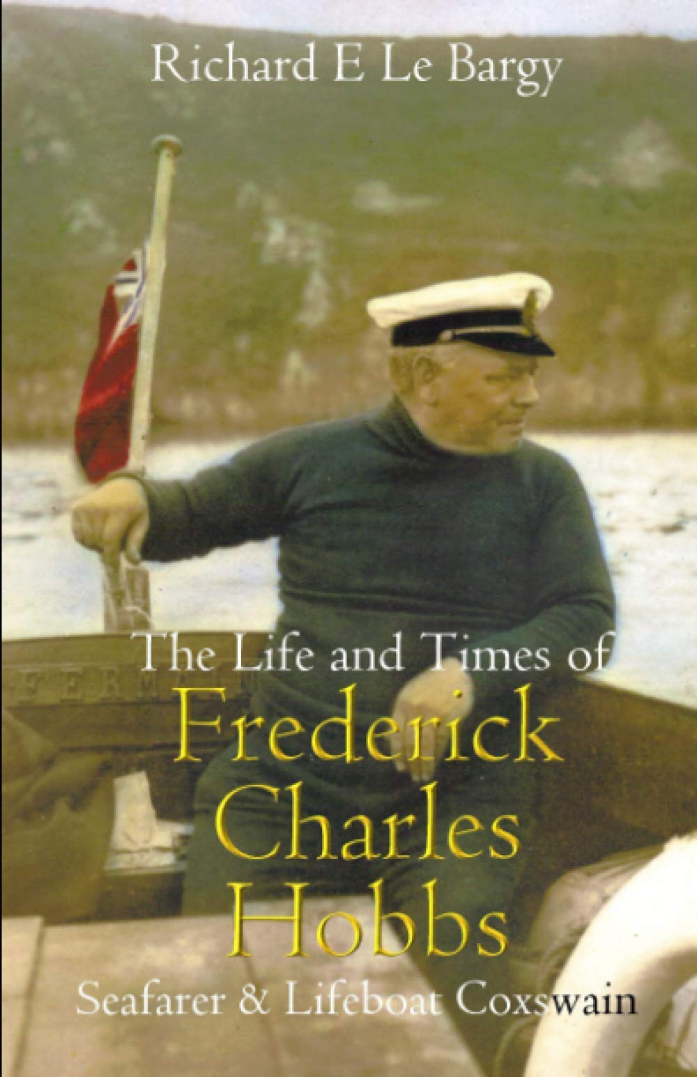 The Life and Times of Frederick Charles Hobbs