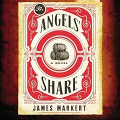The Angels' Share Audiobook By James Markert cover art