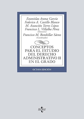 Conceptos para el estudio del Derecho administrativo II en el grado (Derecho - Biblioteca Universitaria de Editorial Tecnos)