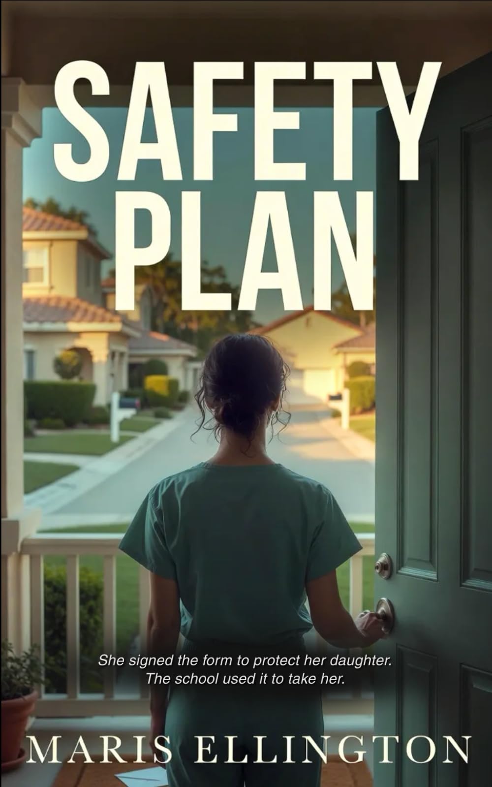 Safety Plan: A Domestic Thriller (GATED LIES – A Suburban Domestic Thriller Series)