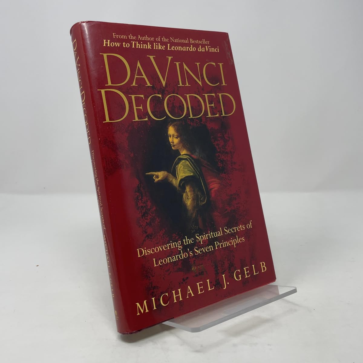 Da Vinci Decoded: Discovering the Spiritual Secrets of Leonardo's Seven Principles