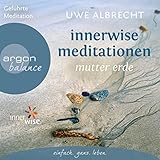 innerwise kurse  Innerwise Meditationen: Mutter Erde