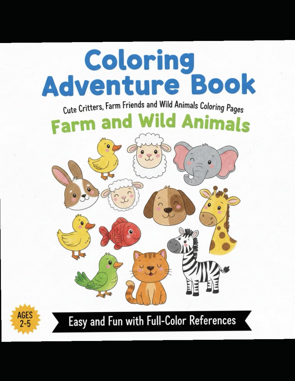 A Fun Animals Coloring Book: A Collection of Adorable Animals for Kids to Color