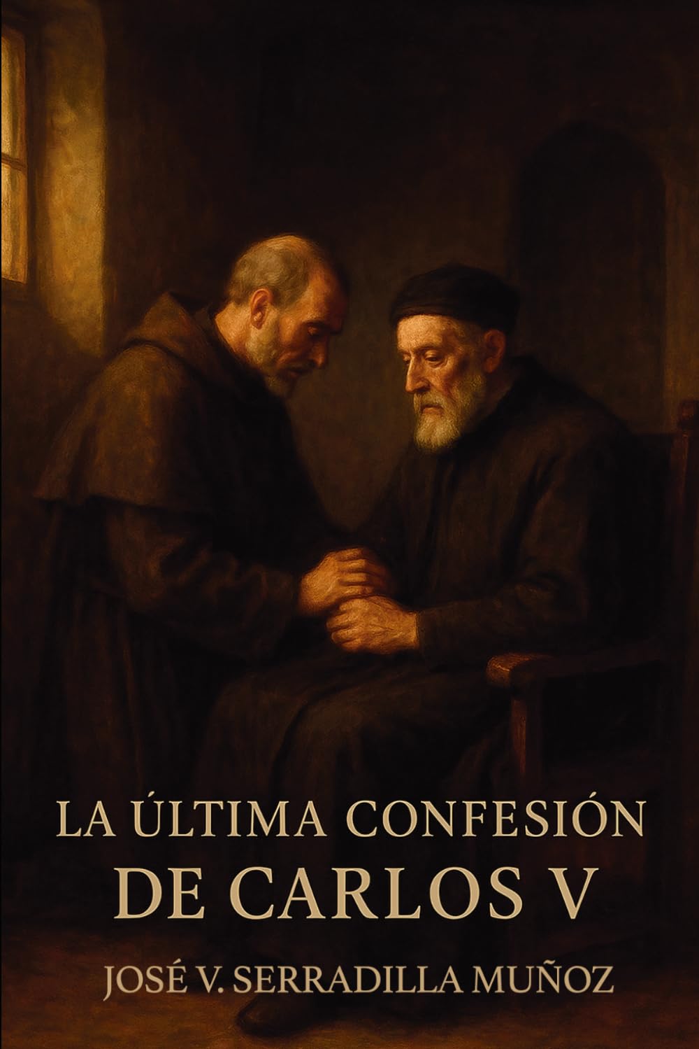 LA ÚLTIMA CONFESIÓN DE CARLOS V