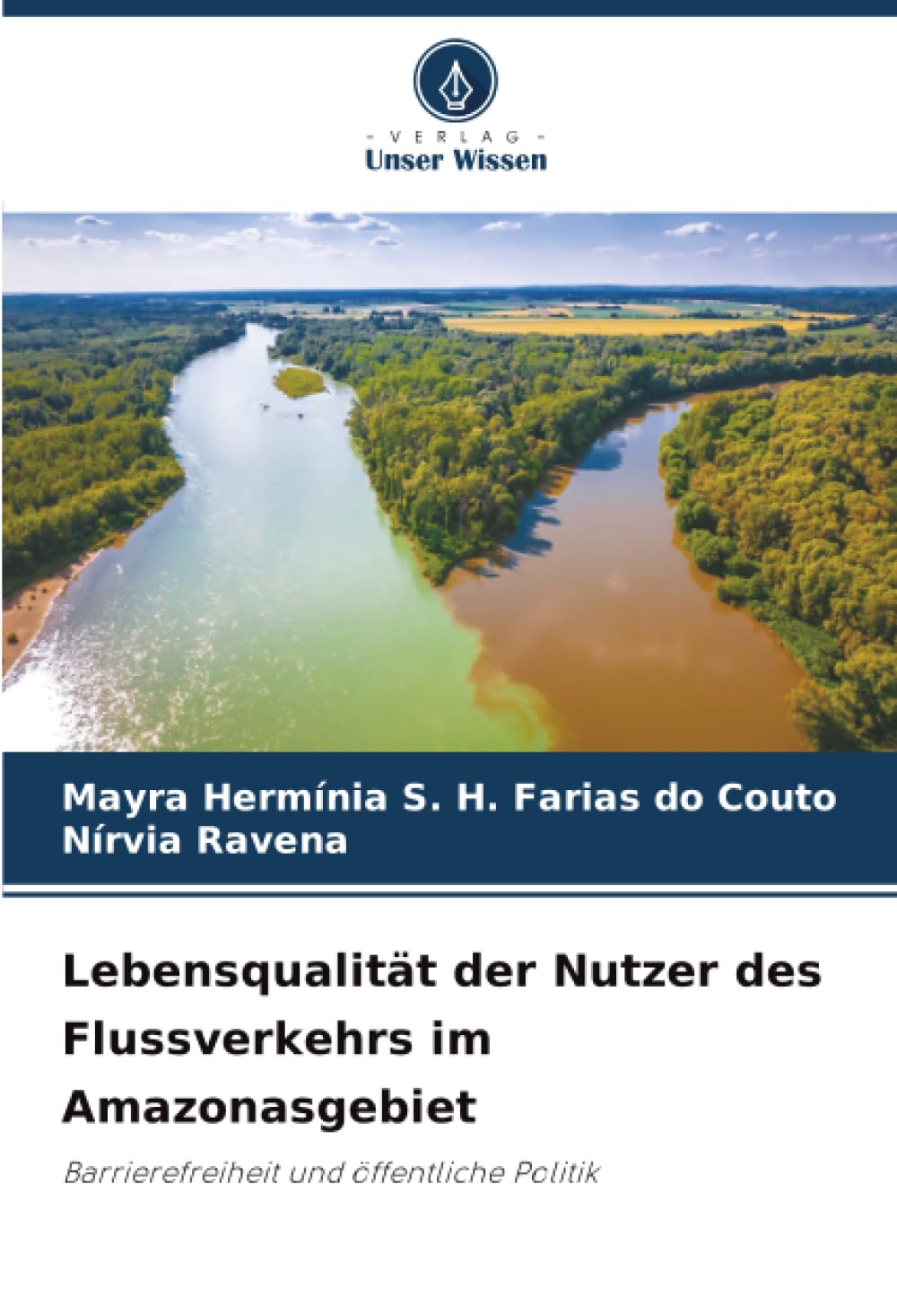 Lebensqualität der Nutzer des Flussverkehrs im Amazonasgebiet: Barrierefreiheit und öffentliche Politik