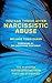 You Can Thrive After Narcissistic Abuse: The #1 System for Recovering from Toxic Relationships