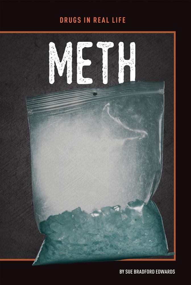 Meth (Drugs in Real Life) Library Binding – August 1, 2018