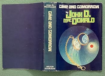 TIME AND TOMORROW: Wine of the Dreamers; The Girl the Gold Watch and Everything; Ballroom of the Skies