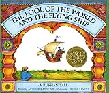 The Fool of the World and the Flying Ship: A Russian Tale