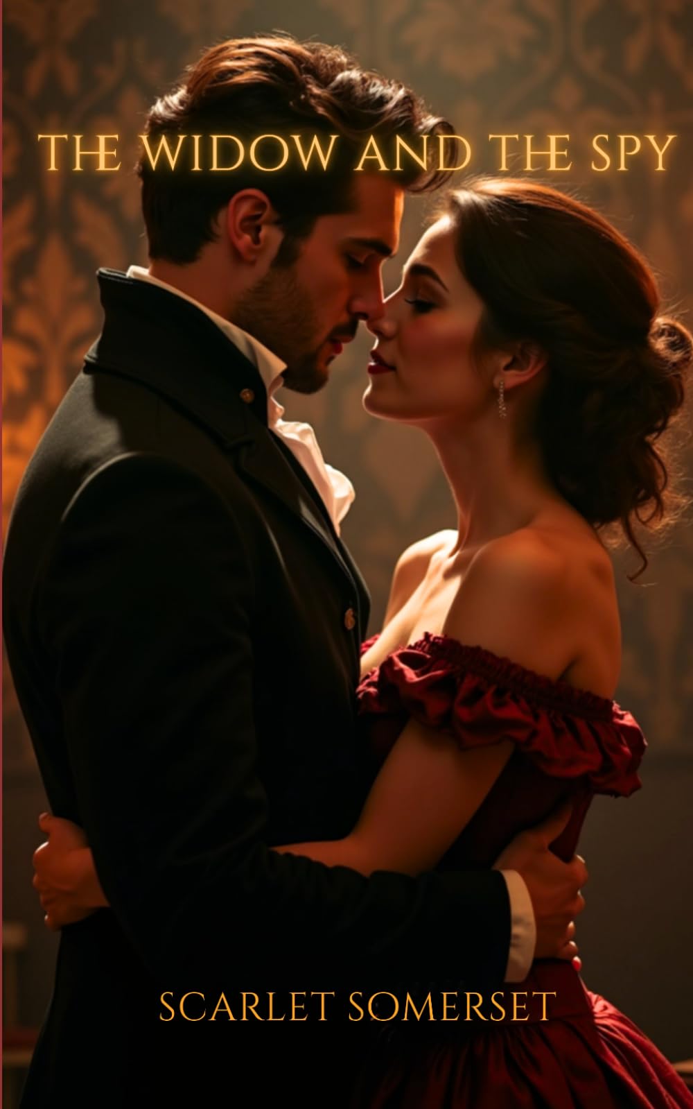 THE WIDOW AND THE SPY: Scarlet Somerset Scandals