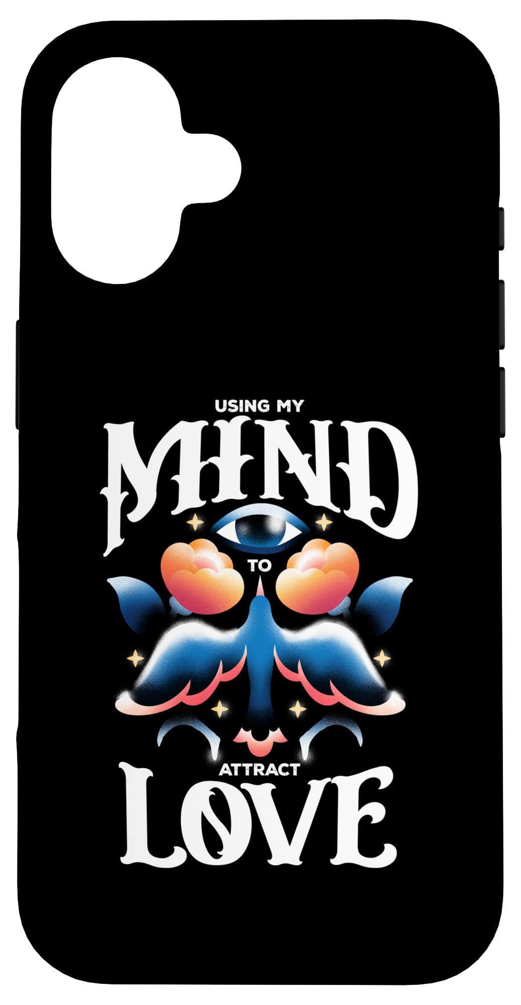 iPhone 16 Using My Mind To Attract Love Motivational Relationship Case
