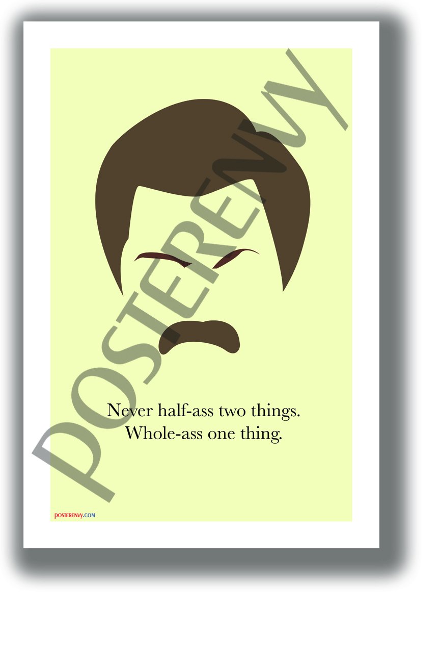 Whole-Ass One Thing - Ron Swanson Poster - NEW Humorous Quote Poster