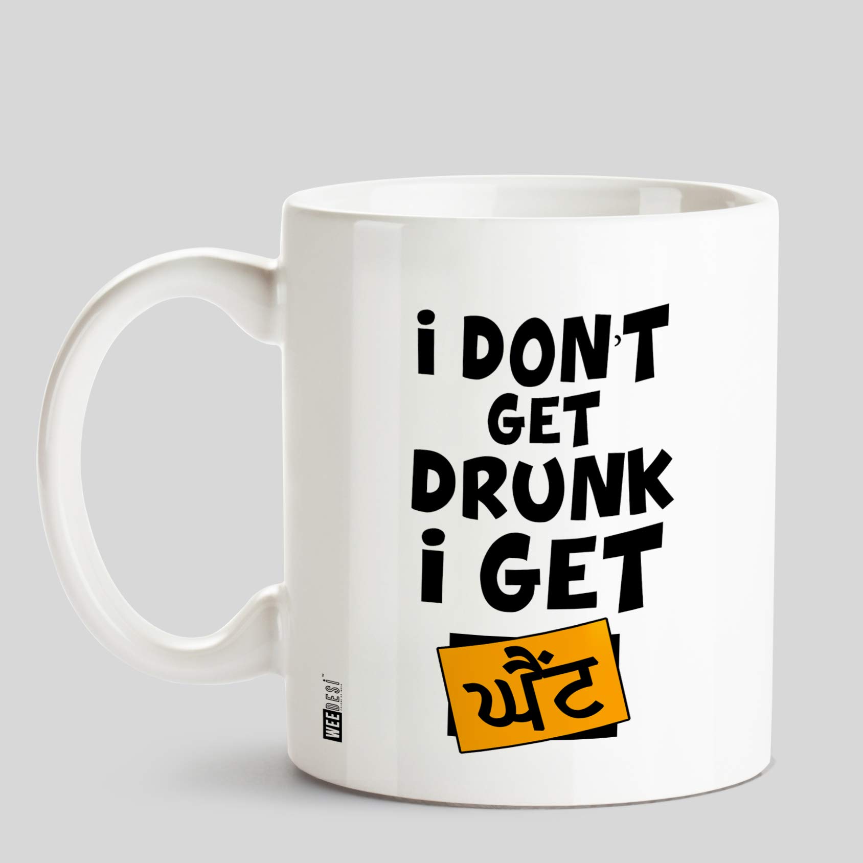 Huppme I Don_t get Drunk I Get Ghaint Punjabi Design White Mug