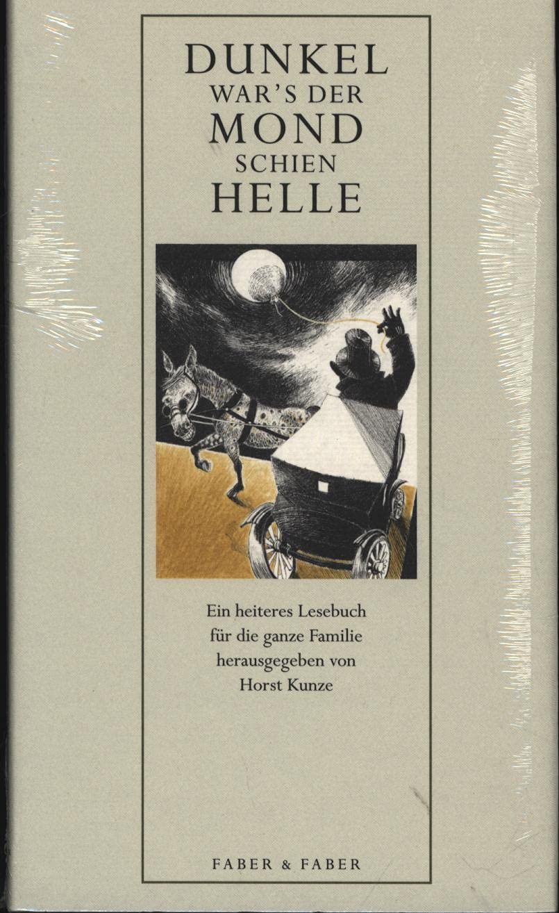 Dunkel War's Der Mond Schien Helle Gedicht Text Dunkel war`s, der Mond schien helle: Ein heiteres Lesebuch für die