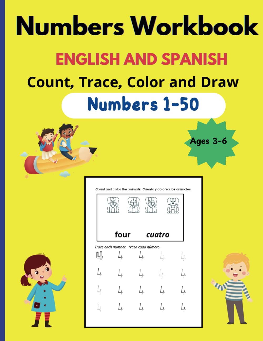 Bilingual English and Spanish Workbook, Count, Trace, Color and Draw Numbers 1-50 Kids Ages 3-6: Number tracing, Counting, Coloring, and Drawing