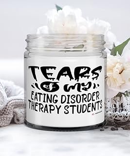Funny Eating Disorder Therapy Professor Teacher Candle Tears of My Eating Disorder Therapy Students 9oz Vanilla Scented Candles Soy Wax